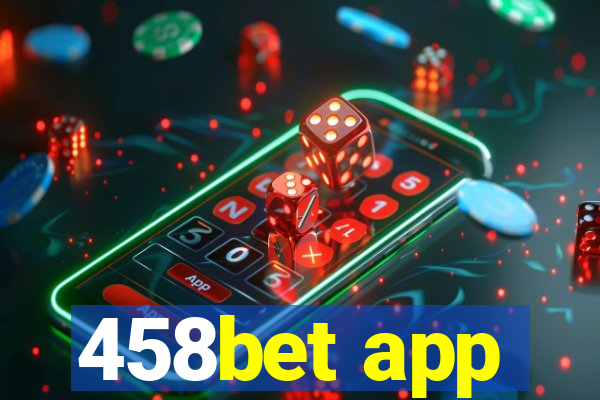 458bet app